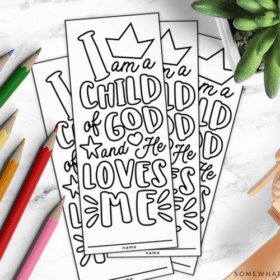 Free printable bookmark that says "I am a Child of God and He Loves Me"
